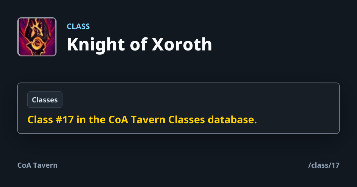 Knight of Xoroth - Class | CoA Tavern